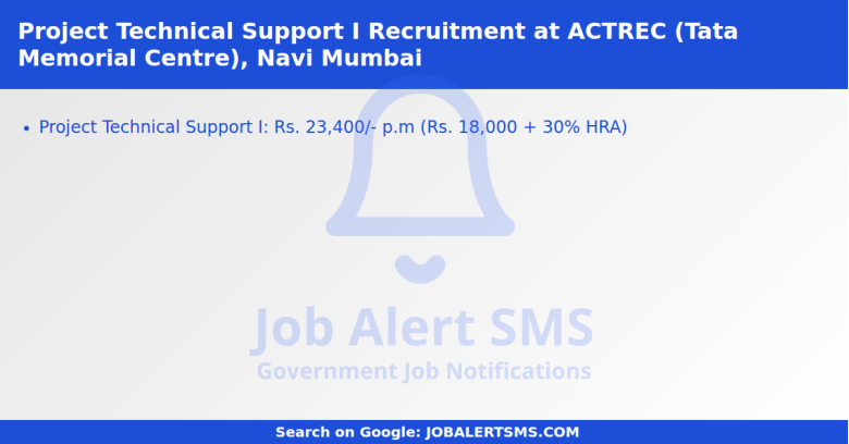 Project Technical Support I Recruitment at ACTREC (Tata Memorial Centre), Navi Mumbai