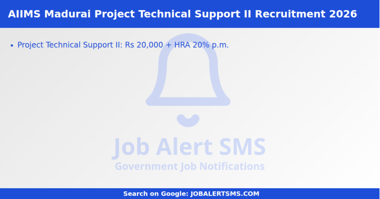 AIIMS Madurai Project Technical Support II Recruitment 2026