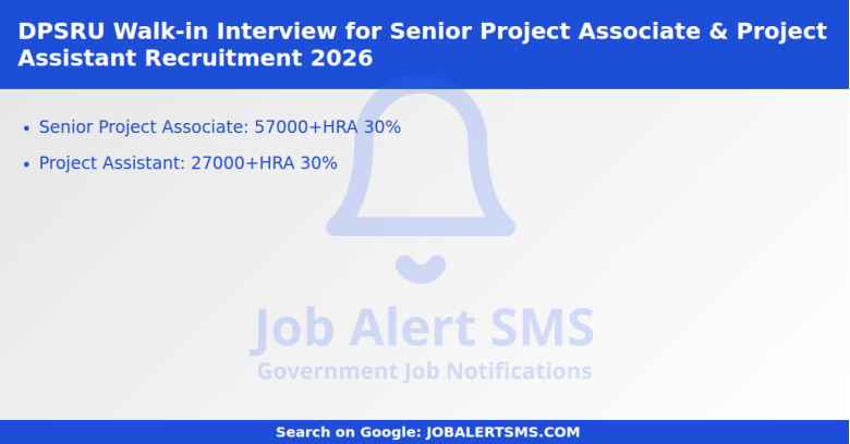 DPSRU Walk-in Interview for Senior Project Associate & Project Assistant Recruitment 2026