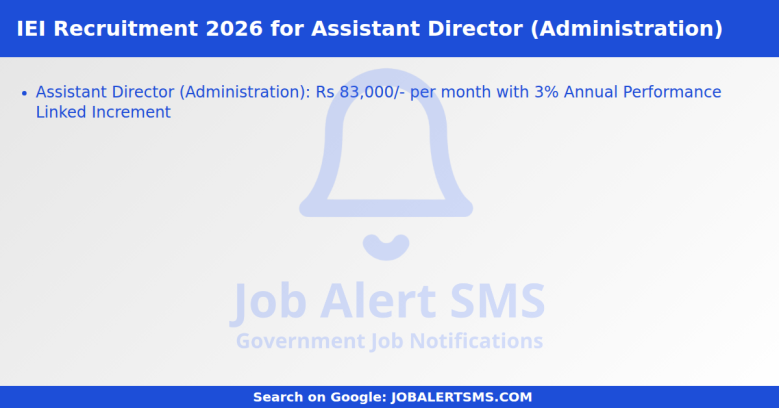 IEI Recruitment 2026 for Assistant Director (Administration)