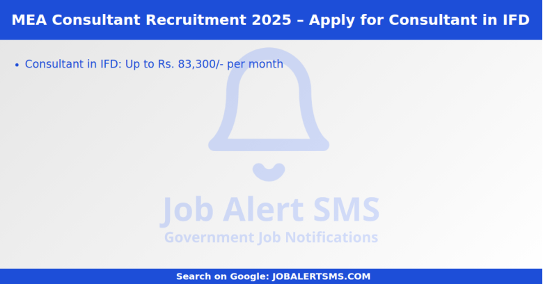 MEA Consultant Recruitment 2025 – Apply for Consultant in IFD