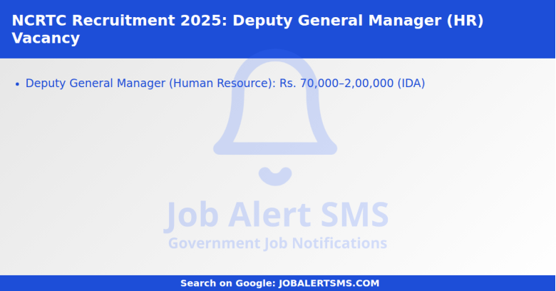 NCRTC Recruitment 2025: Deputy General Manager (HR) Vacancy